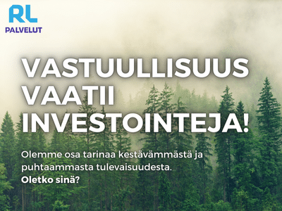 Vastuullisuus vaatii investointeja!