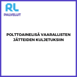 POLTTOAINELISÄ VAARALLISTEN JÄTTEIDEN KULJETUKSIIN