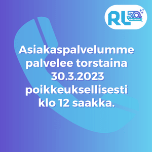 Asiakaspalvelumme palvelee 30.3.2023 klo 9.00-12.00