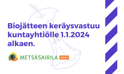 Biojätteen keräysvastuu 1.1.2024 alkaen kuntayhtiölle Mikkelin alueella.